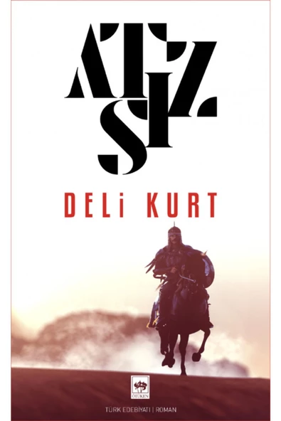 Deli Kurt- Atsız Ötüken