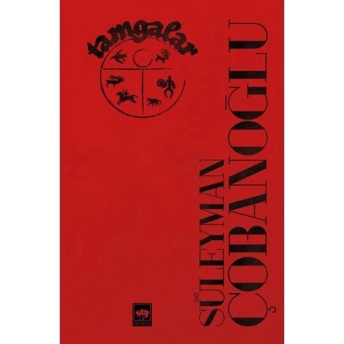 TANGALAR ŞİİR SÜLEYMAN ÇOBANOĞLU ÖTÜKEN