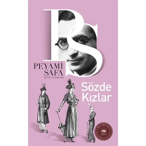 SÖZDE KIZLAR.PEYAMİ SAFA - ÖTÜKEN