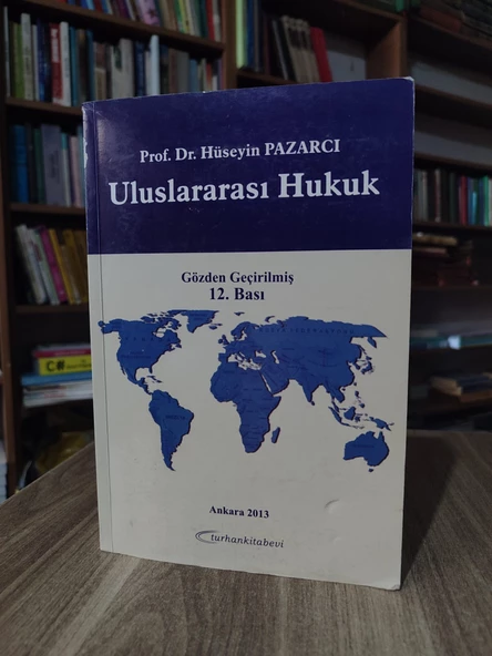 Uluslararası Hukuk 12.Baskı - Hüseyin Pazarcı