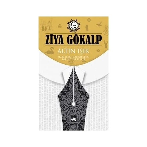 ALTIN IŞIK   ZİYA GÖKALP  ÖTÜKEN