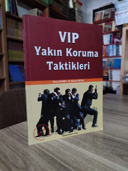 VIP Yakın Koruma Taktikleri - Okan Kısmet N.Ahmet Aktaş