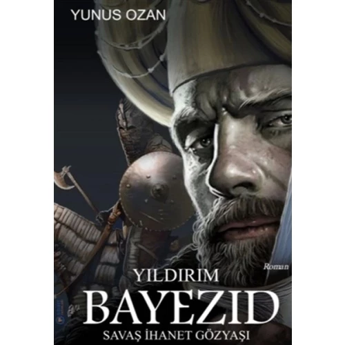 Yıldırım Bayezıd - Savaş İhanet Gözyaşı