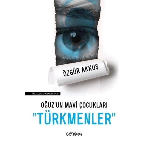 Oğuz’un Mavi Çocukları "Türkmenler"