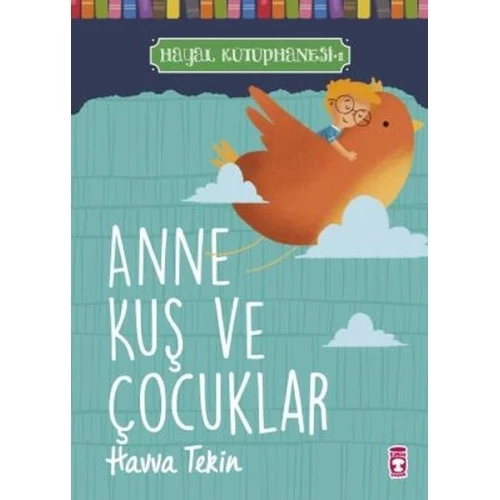 Anne Kuş ve Çocuklar - Hayal Kütüphanesi 1