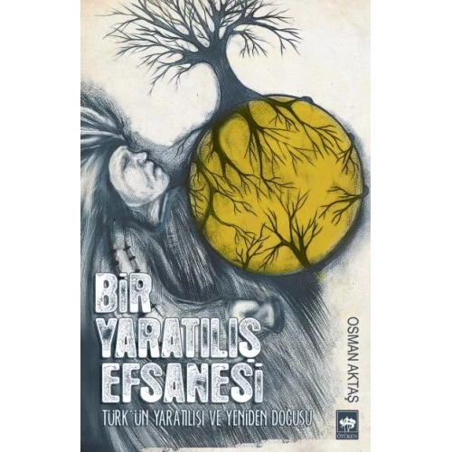 Bir Yaratılış Efsanesi