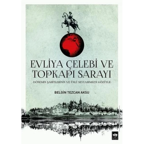 Evliya Çelebi ve Topkapı Sarayı