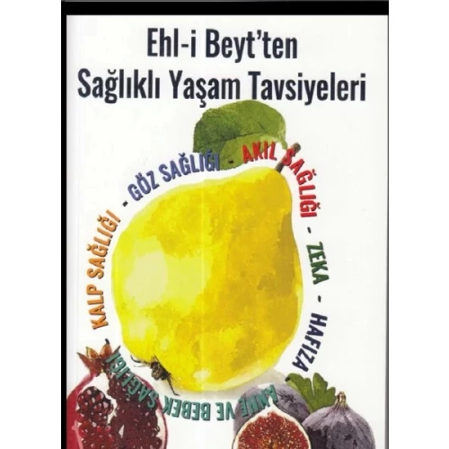 Ehl-i Beyt'ten Sağlıklı Yaşam Tavsiyeleri