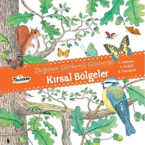 Kırsal Bölgeler - Doğanın Görkemli Gösterisi