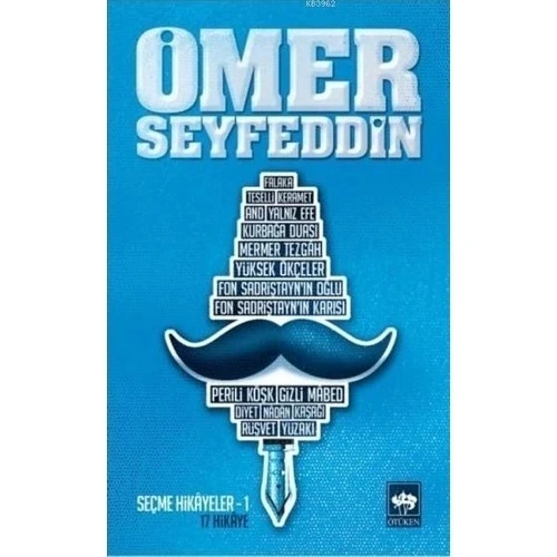 ÖMER SEYFEDDİN - SEÇME HİKÂYELER 1    ÖTÜKEN