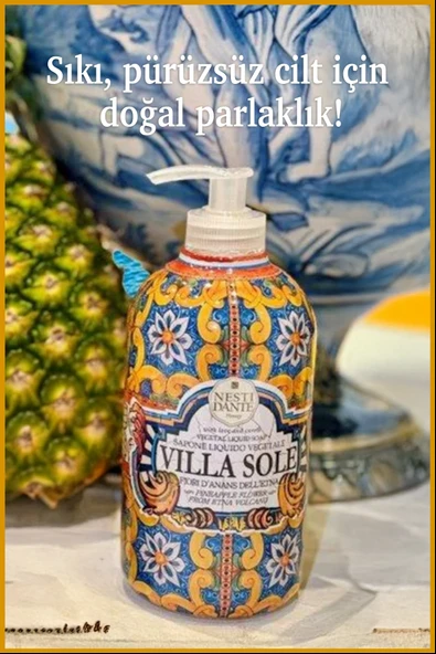 Nesti Dante Villa Sole Fiori D'Ananas Dell'Etna Sıvı Sabun 500ml l Yaşlanma Karşıtı l Ananas, C Vitamini - 5