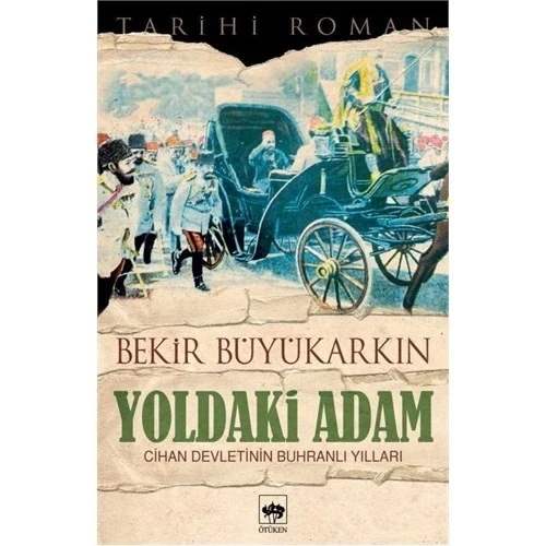 YOLDAKİ ADAM. B.BÜYÜKARKIN  ÖTÜKEN - 2