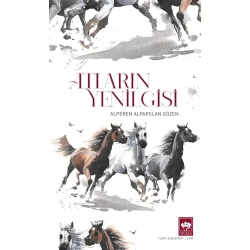 ATLARIN YENİLGİSİ ALPEREN GÖZEN ÖTÜKEN