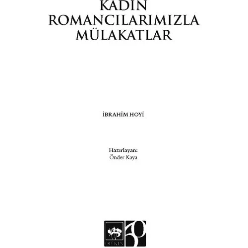 KADIN ROMANCILARIMIZLA MÜLAKATLAR ÖTÜKEN - 3