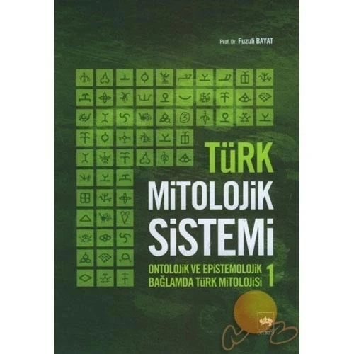 TÜRK MİTOLOJİK SİSTEMİ 1 - ÖTÜKEN