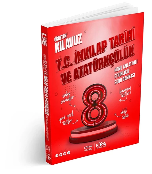 KORAY VAROL YAYINLARI 8. SINIF ÖĞRETEN KILAVUZ T.C. İNK. TARİHi KONU ANLATIMLI ETKİNLİKLİ SORU BANKASI