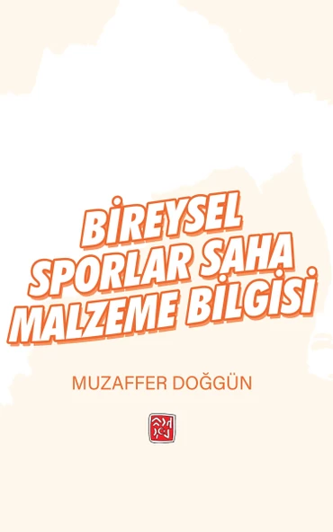 Bireysel Sporlar Saha Malzeme Bilgisi - Muzaffer Doğgün