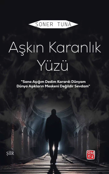 Aşkın Karanlık Yüzü - Soner Tuna