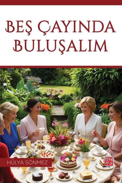 Beş Çayında Buluşalım - Hülya Sönmez