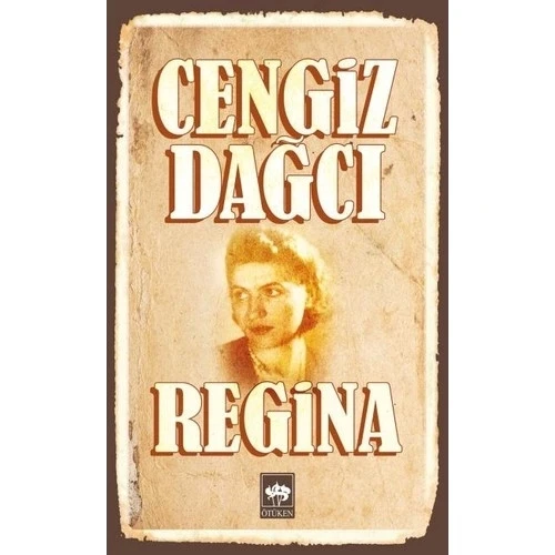 REGİNA   CENGİZ DAĞCI  ÖTÜKEN