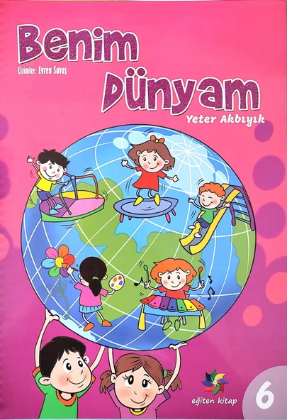 4 - 6 Yaş Eğitici Etkinlikli Benim Dünyam 6.Sayı - 44 Sayfa - 2