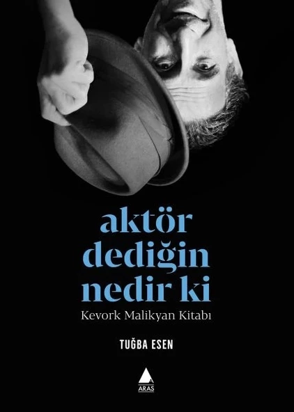 Aktör Dediğin Nedir Ki?