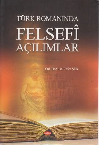 Türk Romanında Felsefi Açılımlar