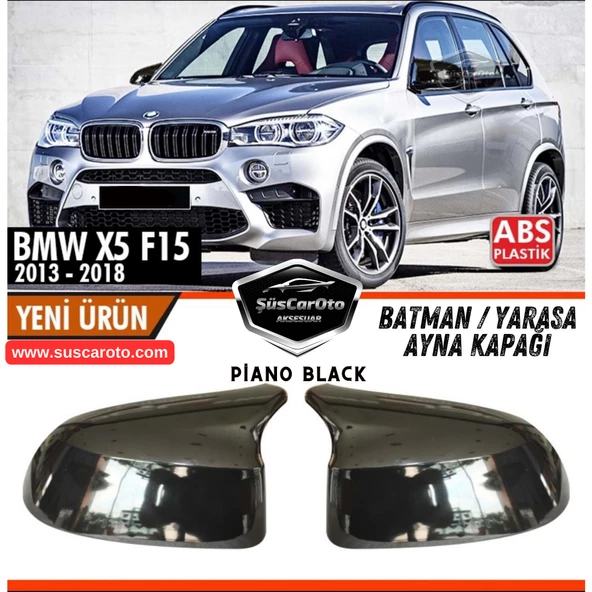 BMW X5 F15 2013-2018 Uyumlu Batman Yarasa Ayna Kapağı Piano Black ABS Plastik Sağ Sol Takım