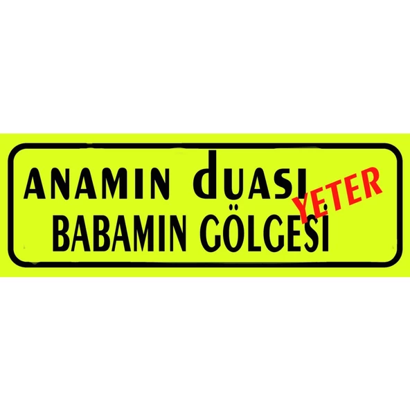 Anamın Duası Babamın Gölgesi Yeter Sarı Dekor Plaka Sök-tak Pratik - 1