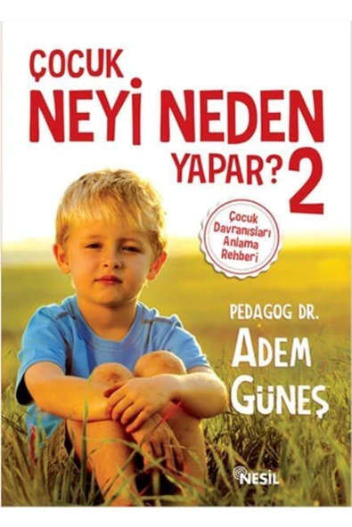 Nesil Yayınları Inları-çocuk Neyi Neden Yapar? 2-adem Güneş