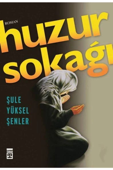 Timaş Yayınları Huzur Sokağı