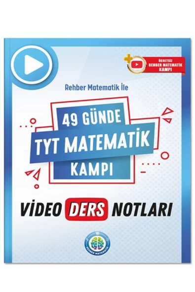 REHBER MATEMATİK YAYINLARI 49 Günde Matematik Kampı Tyt Video Ders Notları 2024 Model  Komisyon