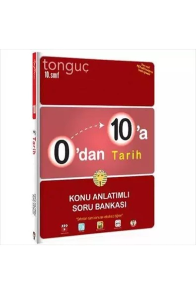 Tonguç Yayınları 10. Sınıf 0' Dan 10' A Tarih Konu Anlatımlı Soru Bankası Tonguç Akademi Kolektif
