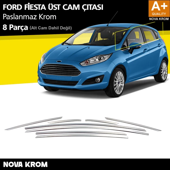 Ford Fiesta Krom Cam Üst Çıtası 8 Parça 2009-2017