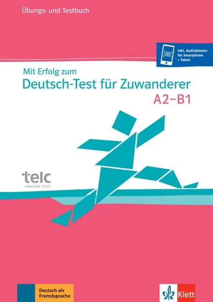 Mit Erfolg zum Deutsch-Test fur Zuwanderer: Test- und Ubungsbuch mit 2 Audio [German]