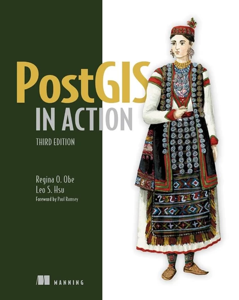 PostGIS in Action 3rd Edition Obe Hsu