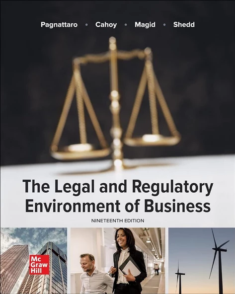 Loose Leaf for The Legal and Regulatory Environment of Business 19th Edition Pagnattaro Cahoy