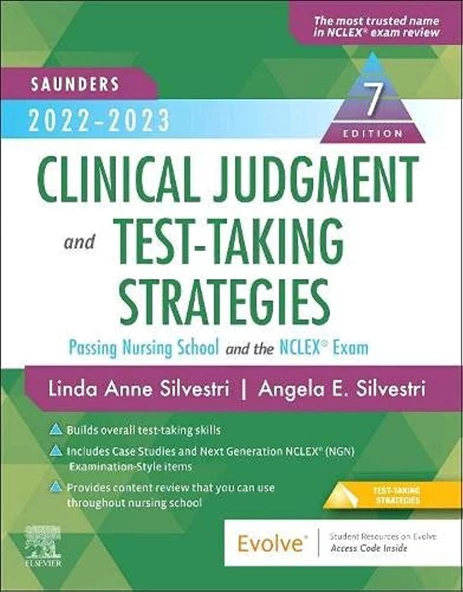 Saunders 2022-2023 Clinical Judgment and Test-Taking Strategies 7th Edition Silvestri