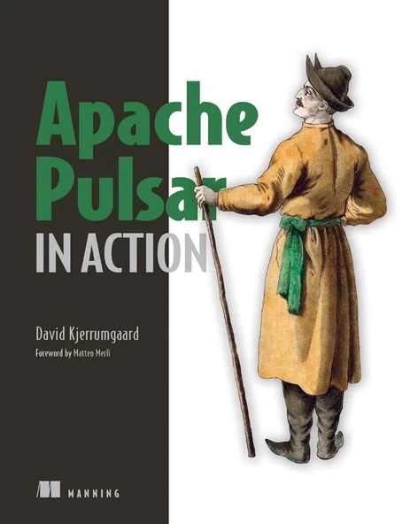 Apache Pulsar in Action David Kjerrumgaard ürün görseli 1