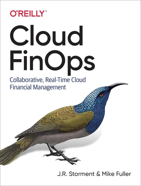 Cloud FinOps: Collaborative, Real-Time Cloud Financial Management Storment Fuller - 1