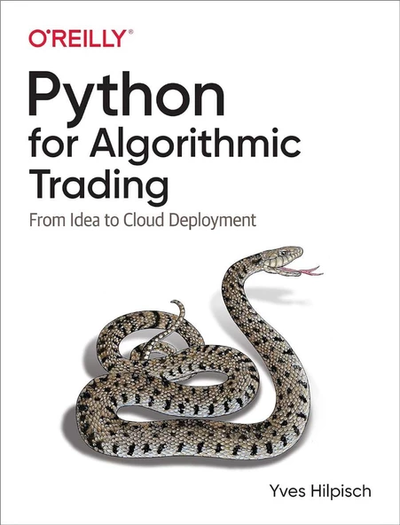 Python for Algorithmic Trading: From Idea to Cloud Deployment Yves Hilpisch