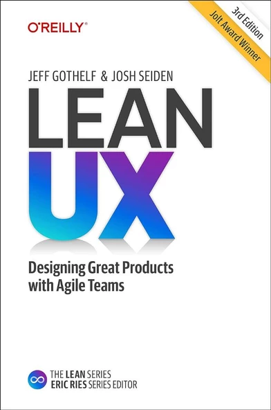 Lean UX: Designing Great Products with Agile Teams 3rd Edition Gothelf Seiden ürün görseli