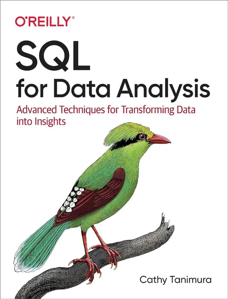SQL for Data Analysis: Advanced Techniques for Transforming Data into Insights Cathy Tanimura ürün görseli 1