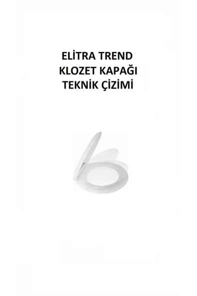 ELİTRA Yavaş Kapanan Klozet Kapağı Trend Alttan Sıkmalı Sessiz Model Amortisörlü