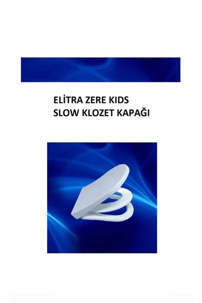 ELİTRA Elitra Kids Zero Sessiz Yavaş Kapanan Yetişkin Çocuk Adaptörlü Klozet Kapağı