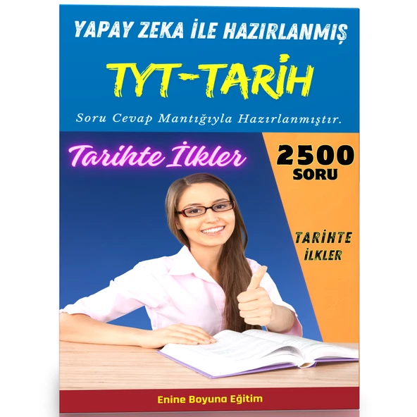 Yapay Zeka İle TYT Tarih (Güncel Müfredat)