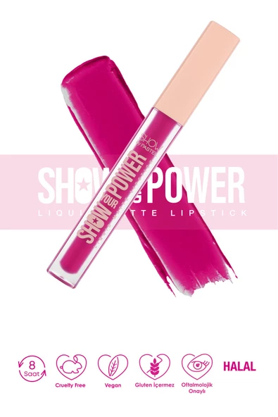 Show Your Power Liquid Matte Lipstick - Likit Mat Ruj 608 - 6