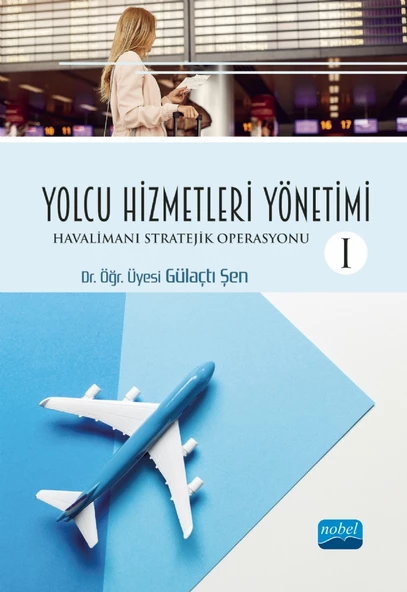 YOLCU HİZMETLERİ YÖNETİMİ -I- Havalimanı Stratejik Operasyonu