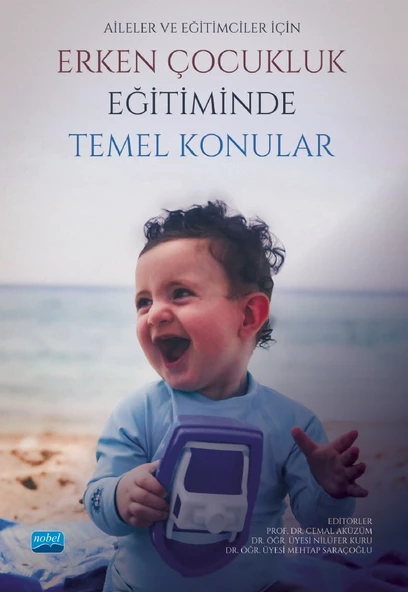 Aileler ve Eğitimciler İçin Erken Çocukluk Eğitiminde Temel Konular