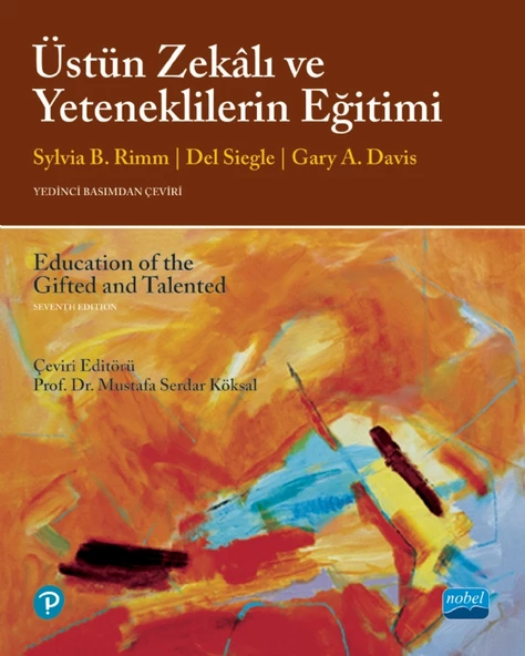 ÜSTÜN ZEKÂLI VE YETENEKLİLERİN EĞİTİMİ / Education of the Gifted and Talented